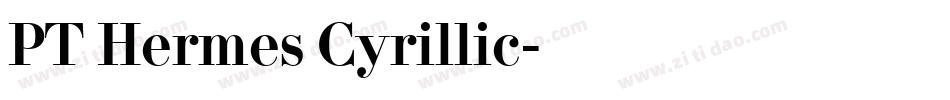 PT Hermes Cyrillic字体转换